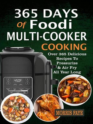 cover image of 365 Days of Foodi Multi-Cooker Cooking